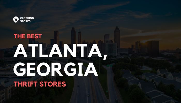 The Best Thrift Stores in Atlanta, Georgia