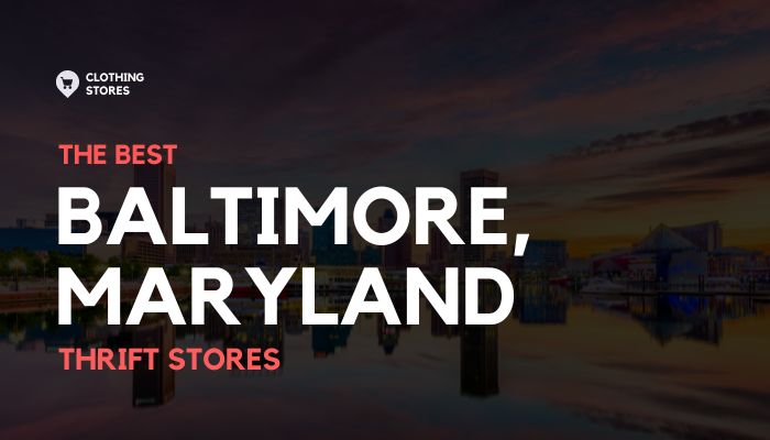 The Best Thrift Stores in Baltimore, Maryland