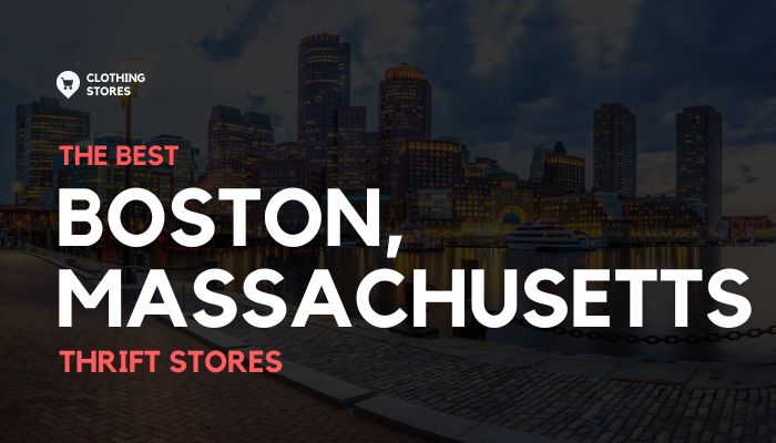 The Best Thrift Stores in Boston, Massachusetts