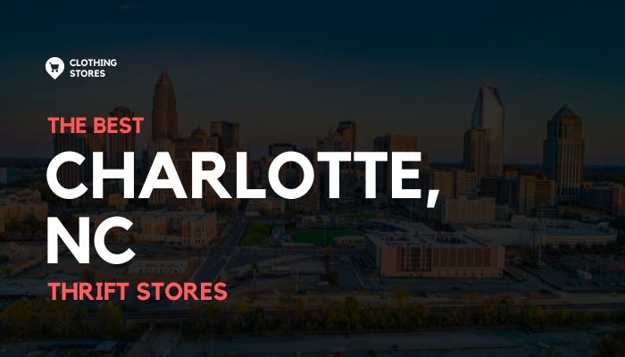 The Best Thrift Stores in Charlotte, North Carolina