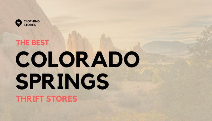 The Best Thrift Stores in Colorado Springs, Colorado