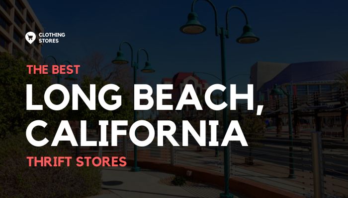 The Best Thrift Stores in Long Beach, California