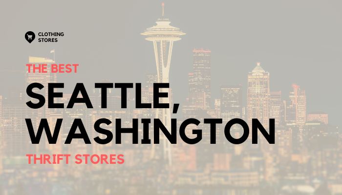 The Best Thrift Stores in Seattle, Washington