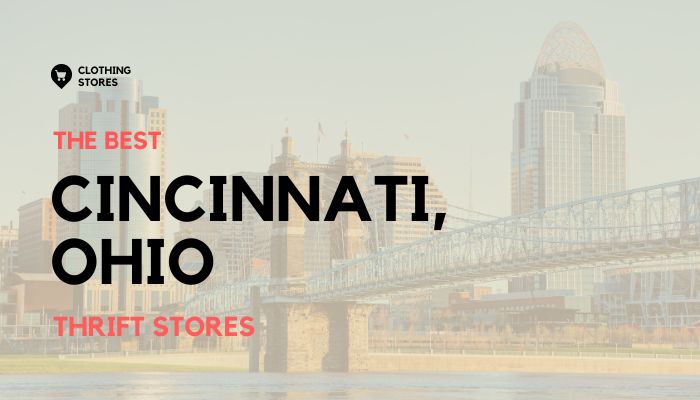 The Best Thrift Stores in Cincinnati, Ohio