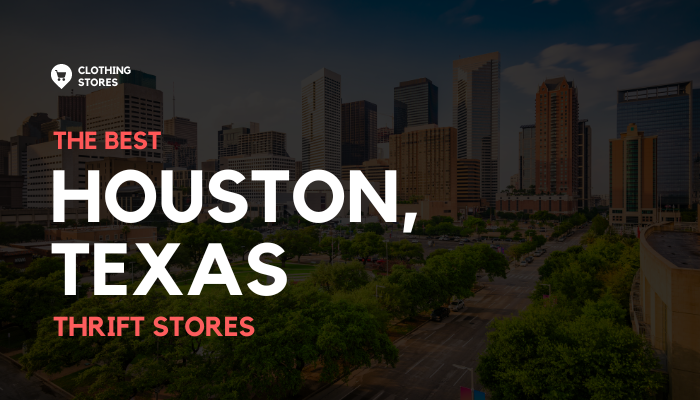 The Best Thrift Stores in Houston, Texas