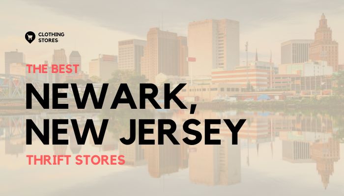 The Best Thrift Stores in Newark, New Jersey