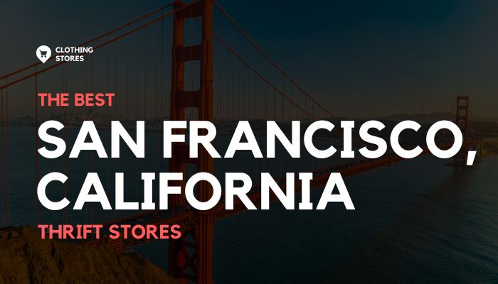 The Best Thrift Stores in San Francisco, California