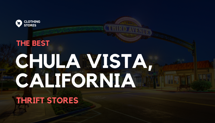 The Best Thrift Stores in Chula Vista, California