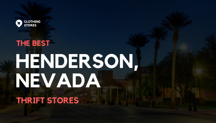 The Best Thrift Stores in Henderson, Nevada