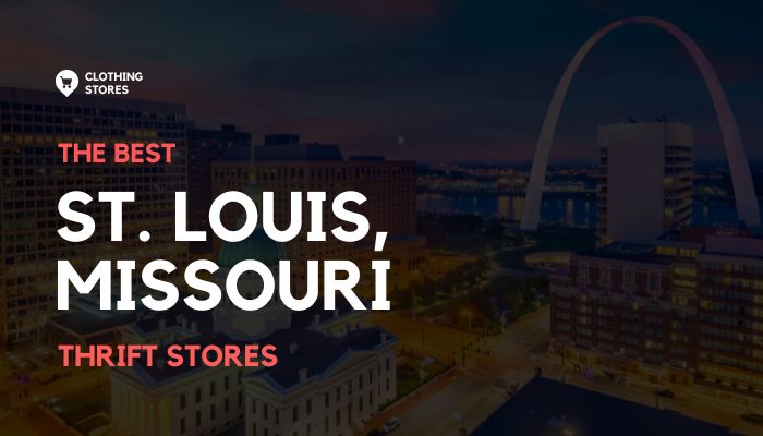 The Best Thrift Stores in St. Louis, Missouri