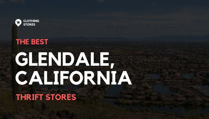 Thrift Stores in Glendale, California