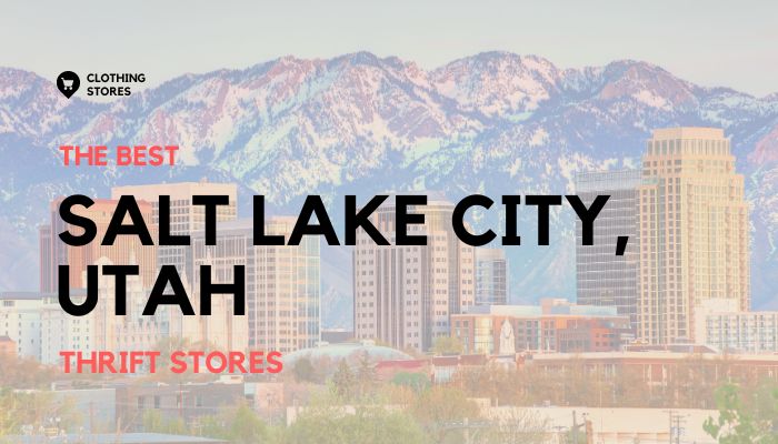 Thrift Stores in Salt Lake City, Utah