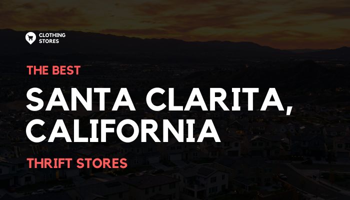 Best Thrift Stores in Santa Clarita, California