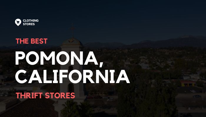 12 Best Thrift Stores in Pomona, California