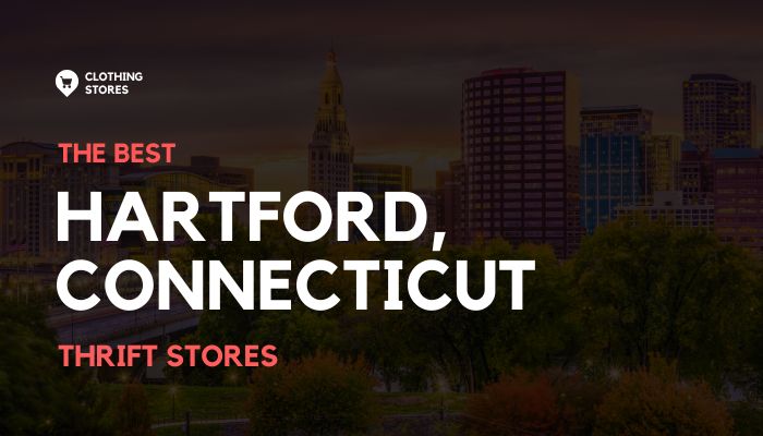 Thrift, Vintage, and Consignment Shops in Hartford, Connecticut